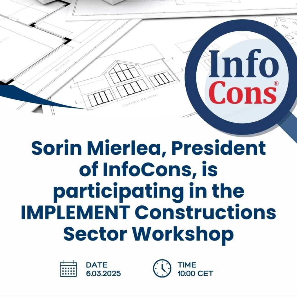 Sorin Mierlea President of InfoCons Consumers Protection is participating in the IMPLEMENT Constructions Sector Workshop