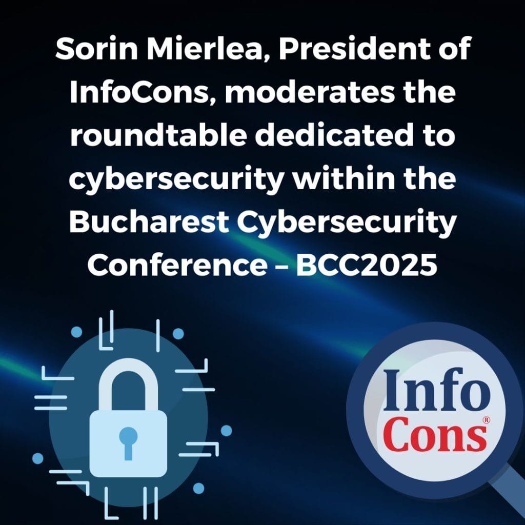 Sorin Mierlea , President of InfoCons – Consumers Protection , moderates the roundtable dedicated to cybersecurity within the Bucharest Cybersecurity Conference – BCC2025