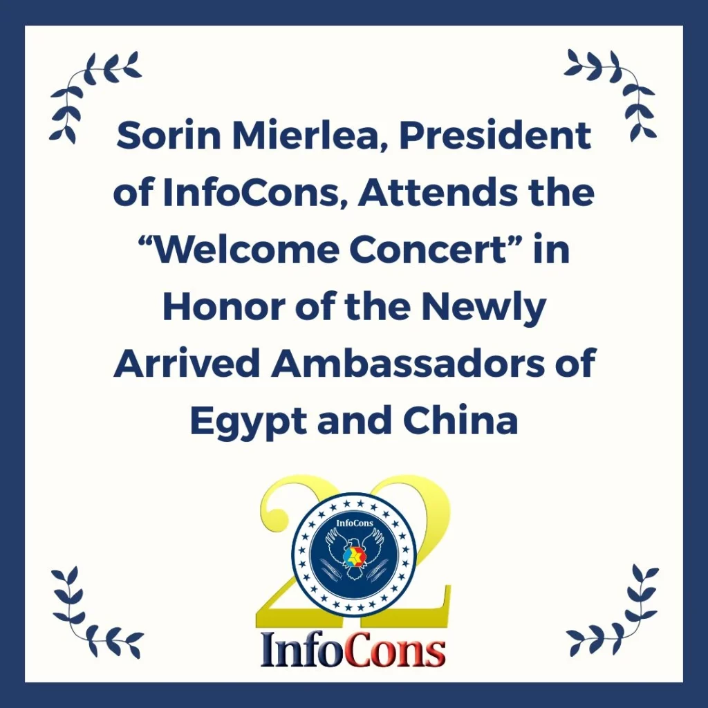 Sorin Mierlea , President of InfoCons Consumer Protection , Attends the “Welcome Concert” in Honor of the Newly Arrived Ambassadors of Egypt and China