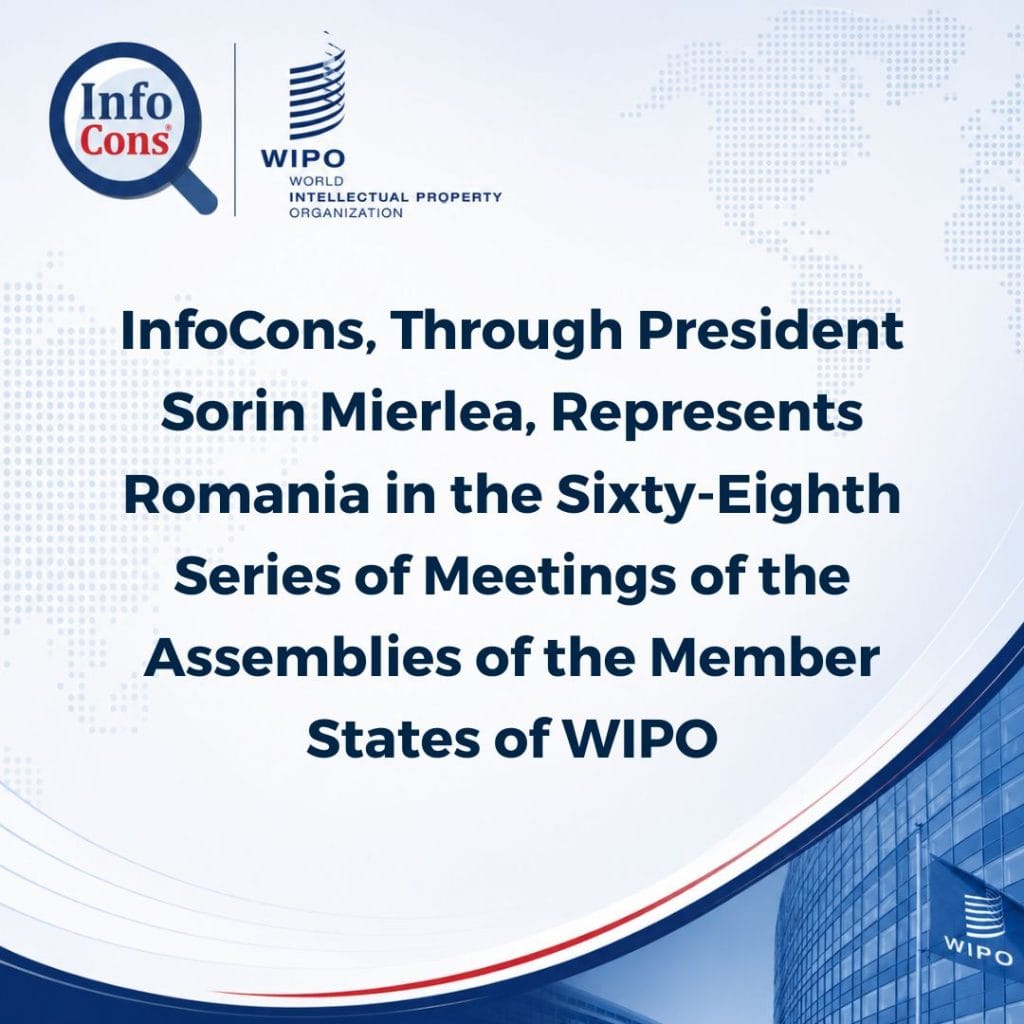 InfoCons , Through President Sorin Mierlea , Represents Romania in the Sixty-Eighth Series of Meetings of the Assemblies of the Member States of WIPO