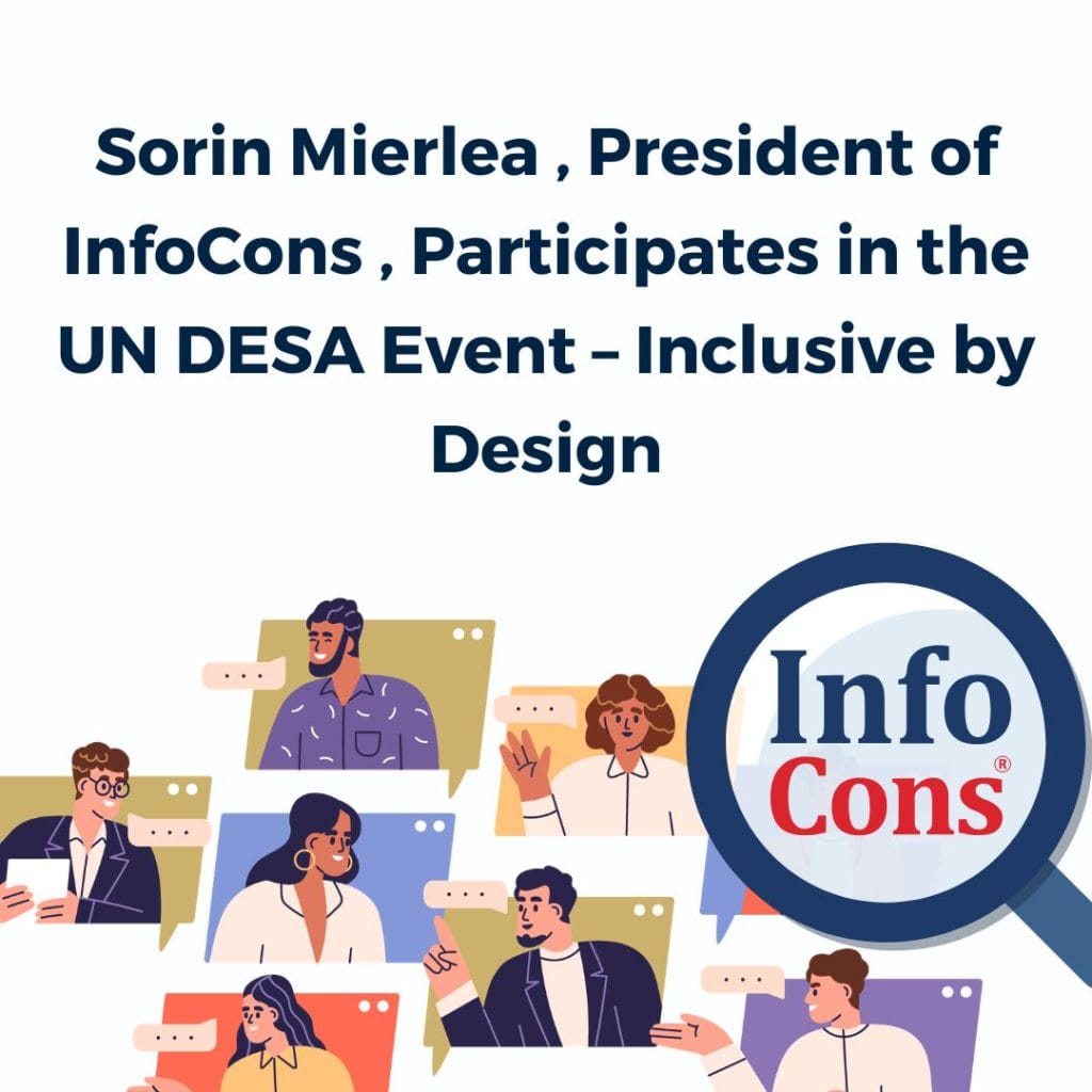 Sorin Mierlea , President of InfoCons Consumer Protection , Participates in the UN DESA Event – Inclusive by Design